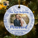 Gift For Couples,Gift For Husband,Gift For Wife,Christmas,Wedding,Love - Custom Photo Our First Christmas Married - Personalized Circle Ceramic Ornament