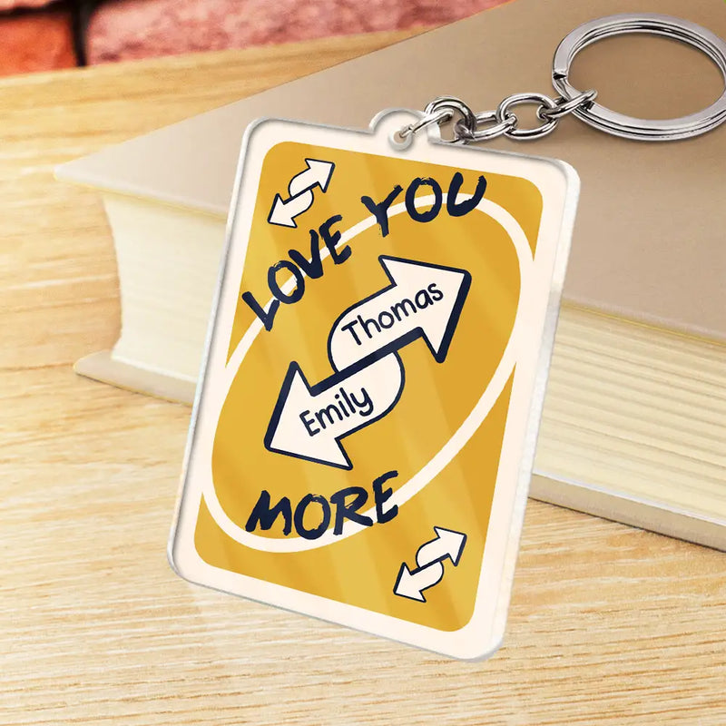 Gift For Couples,Gift For Wife,Gift For Girlfriend,Funny,Gift For Husband - Custom Photo Love You More Reverse Card - Personalized Acrylic Keychain