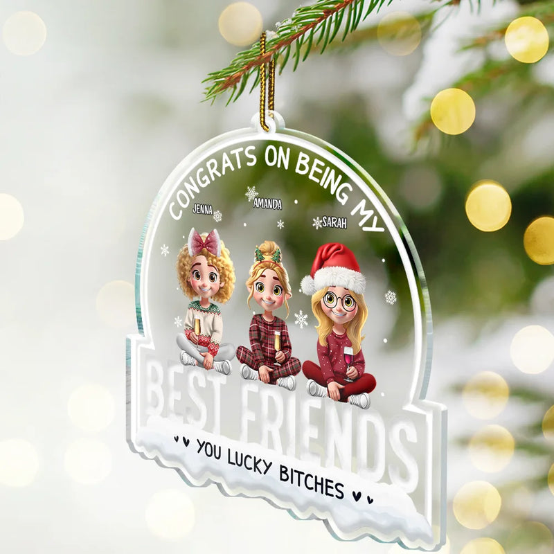 Christmas,Gift For Bestie,Funny - Congrats On Being My Bestie 3D Best Friends - Personalized Custom Shaped Acrylic Ornament