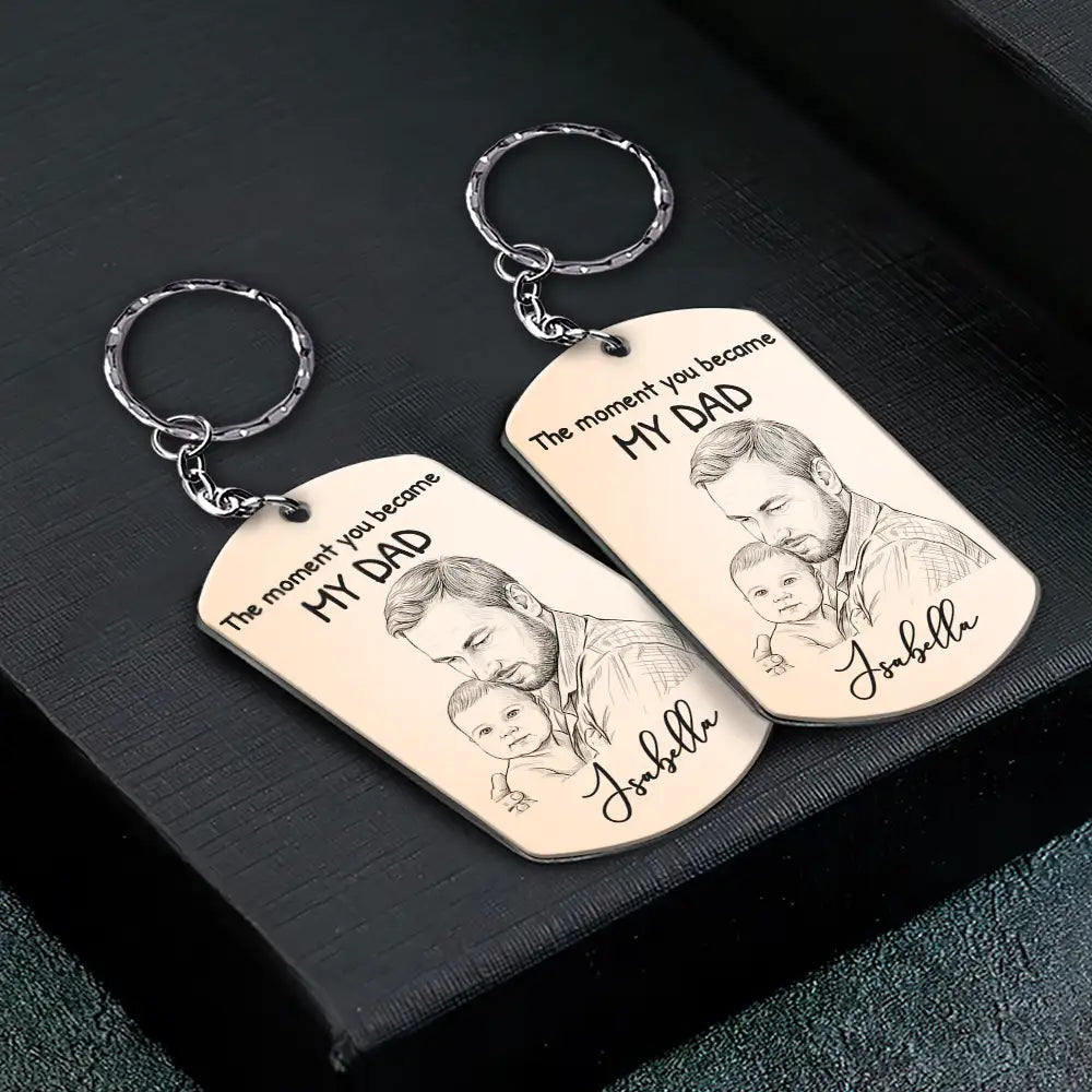 Gift For Son,Mom - Sons,Dad - Sons,Happy - Custom Photo Pencil Sketch The Moment You Became My Dad - Personalized Aluminum Keychain