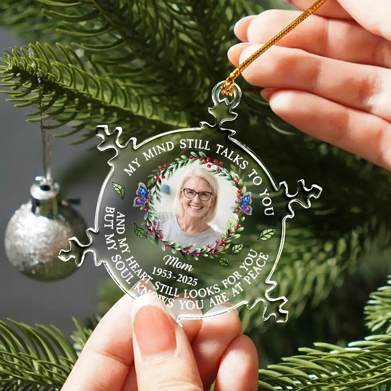 Family,Christmas,Memorial,Sad - Custom Photo My Mind Still Talks To You Memorial - Personalized Snowflakes Shaped Glass Ornament