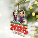 Gift For Bestie,Christmas,Happy,Gift For Sisters - 2025 Besties Sister Forever 3D Effect - Personalized Custom Shaped Acrylic Ornament