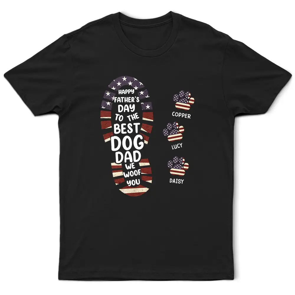 The Best Dog Dad We Woof You Paw Prints - Personalized T Shirt