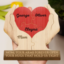 Gift For Mother,Love,Gift For Grandma- Your Arms Forever Open Your Hugs That Hold Us Tight - Personalized Custom Shaped Wooden Puzzle