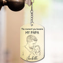 Gift For Son,Mom - Sons,Dad - Sons,Happy - Custom Photo Pencil Sketch The Moment You Became My Dad - Personalized Aluminum Keychain