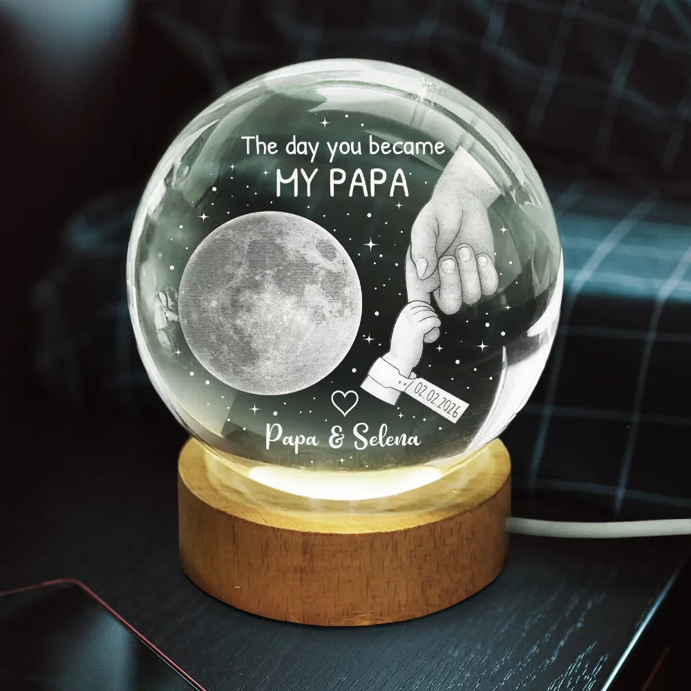 Gift For Father,New Dad,New Mom,New baby,Happy - Moon Phase Our First Father's Day The Day You Became My Dad Mom - Personalized Crystal Globe Lamp