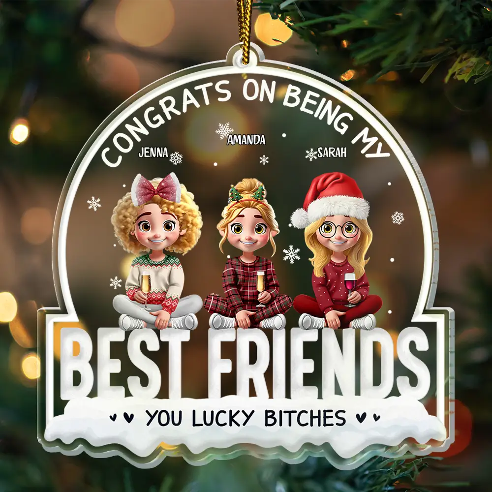 Christmas,Gift For Bestie,Funny - Congrats On Being My Bestie 3D Best Friends - Personalized Custom Shaped Acrylic Ornament
