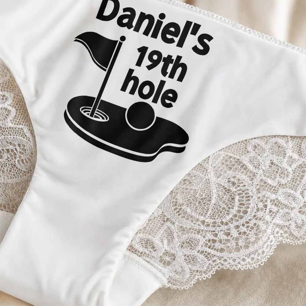 Wedding Anniversary,Gift For Wife,Humorous,Gift For Couples,Custom Text - 19th Hole Funny Golf Underwear - Personalized Panty