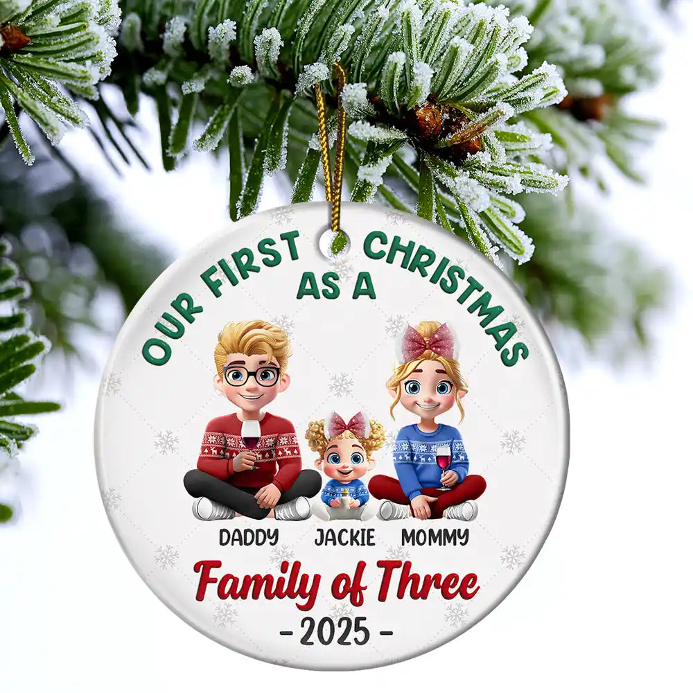 Love,Family,New baby,New Mom,New Dad,Gift For Husband,Gift For Wife,Gift For Couples,Married ,Pregnant Mom - First Christmas As A Family Of Three New Parents 3D - Personalized Circle Ceramic Ornament