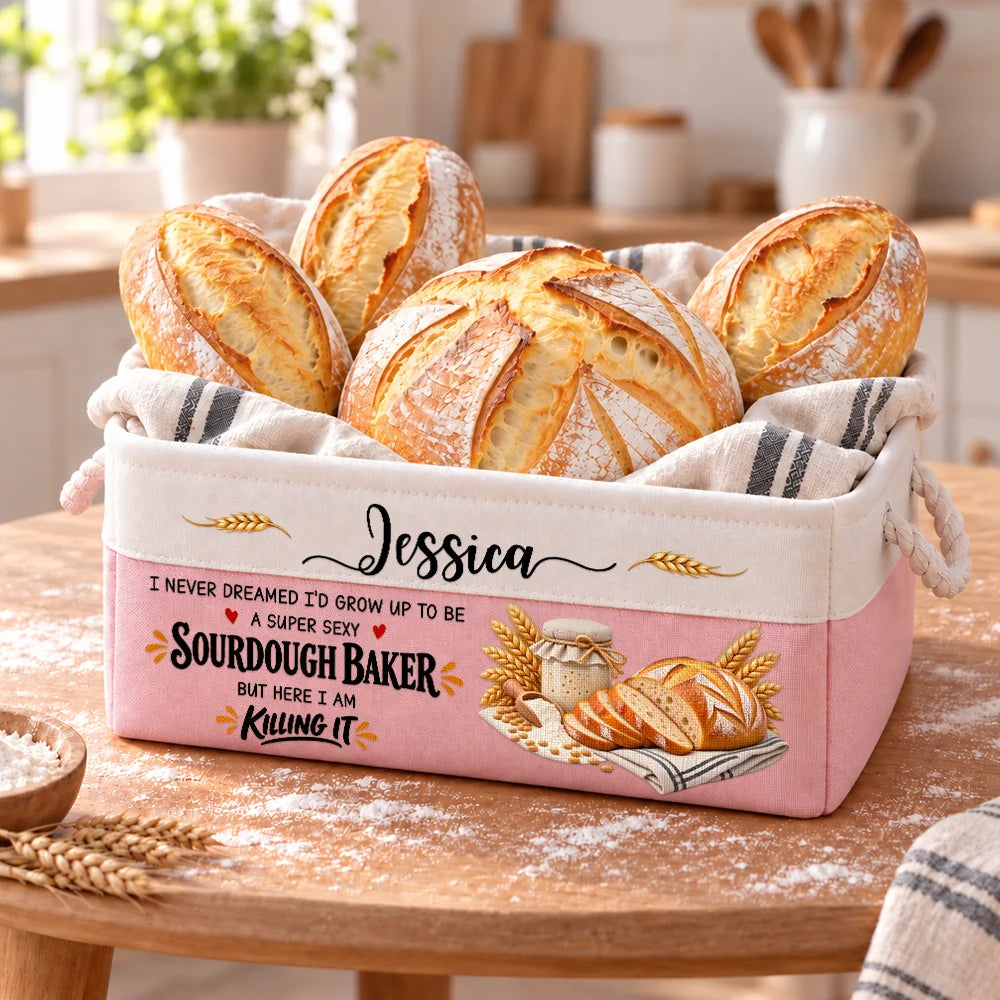 Baking,Christmas,Custom Text,Gift For Women,Gift For Yourself,Gifts For Her,Humorous - Gift For Sourdough Bakers Mom Wife - Personalized Name I Never Dreamed Super Sexy Sourdough Baker Storage Basket