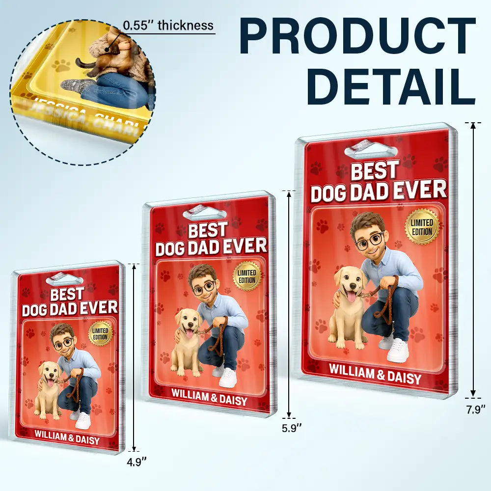 Gift For Husband,Gift For Yourself,Gift For Men,Gift For Father,Gift For Grandpa,Gift For Women,Cat Lovers,Pet Lovers,Dog Lovers,Pet Mom,Pet Dad,Dog Mom,Dog Dad,Cat Mom,Cat Dad,Non-Eng,Photo - Toybox Figure,Humorous - Custom Photo Toybox Figure Best Dog Dad Ever Limited Edition - Personalized Custom Shaped Acrylic Plaque