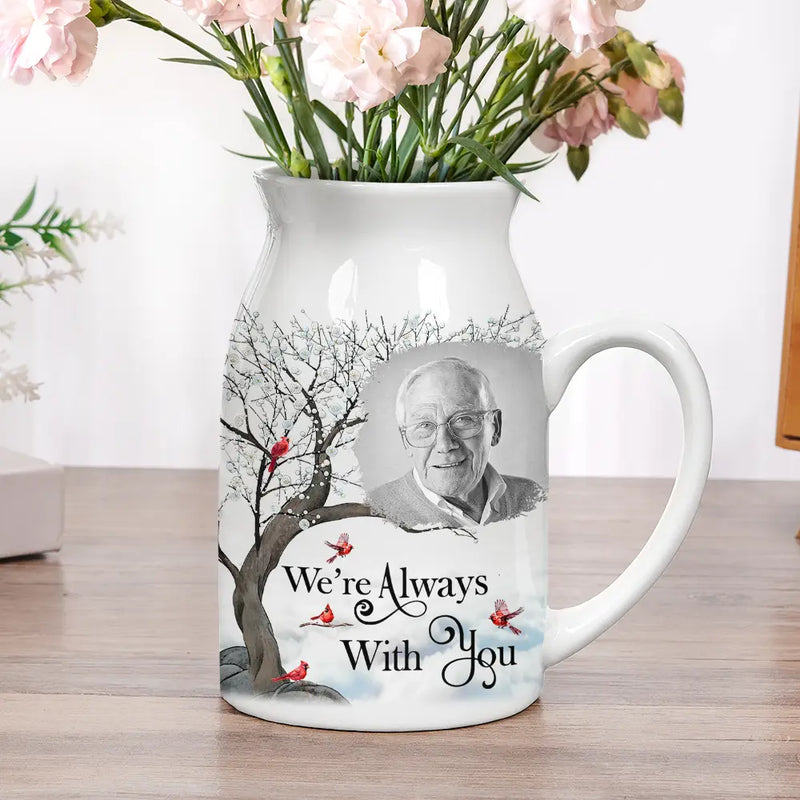 Custom Photo Memorial I'm Always With You - Personalized Ceramic Flower Vase