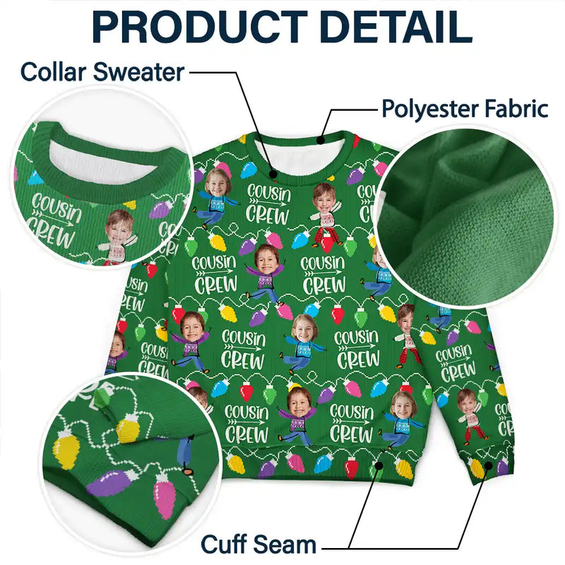 Gift For Sibling,Gift For Sisters,Gift For Brothers,Family,Christmas,Happy,Cousin - Custom Photo Funny Face Cousin Crew - Personalized Unisex Ugly Sweater