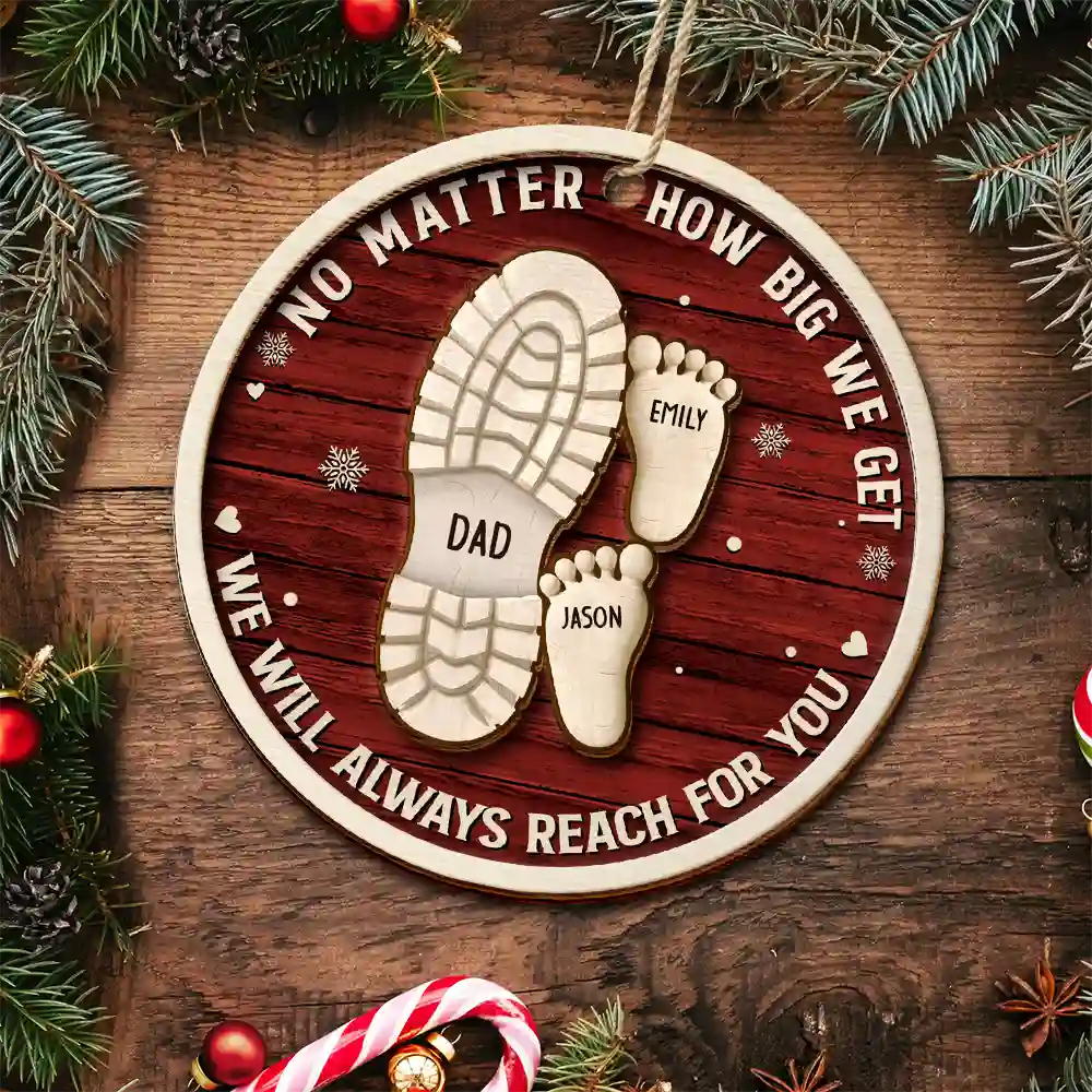 Gift For Father,Gift For Grandpa,Love,Christmas - Dad Grandpa Footsteps No Matter How Big We Get - Personalized 2-Layered Wooden Ornament