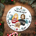 Gift For Couples,Gift For Husband,Gift For Wife,Gift For Boyfriend,Gift For Girlfriend,Dog Lovers,Pet Lovers,Dog Mom,Dog Couple,Pet Mom,Pet Couple,Pet Dad,Dog Dad - Winter You, Me And The Dog - Personalized Circle Ceramic Ornament