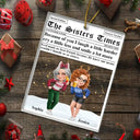 Gift For Bestie,Gift For Sisters,Happy,Christmas - A True Friendship Is A Journey The Besties Times - Personalized Custom Shaped Acrylic Ornament