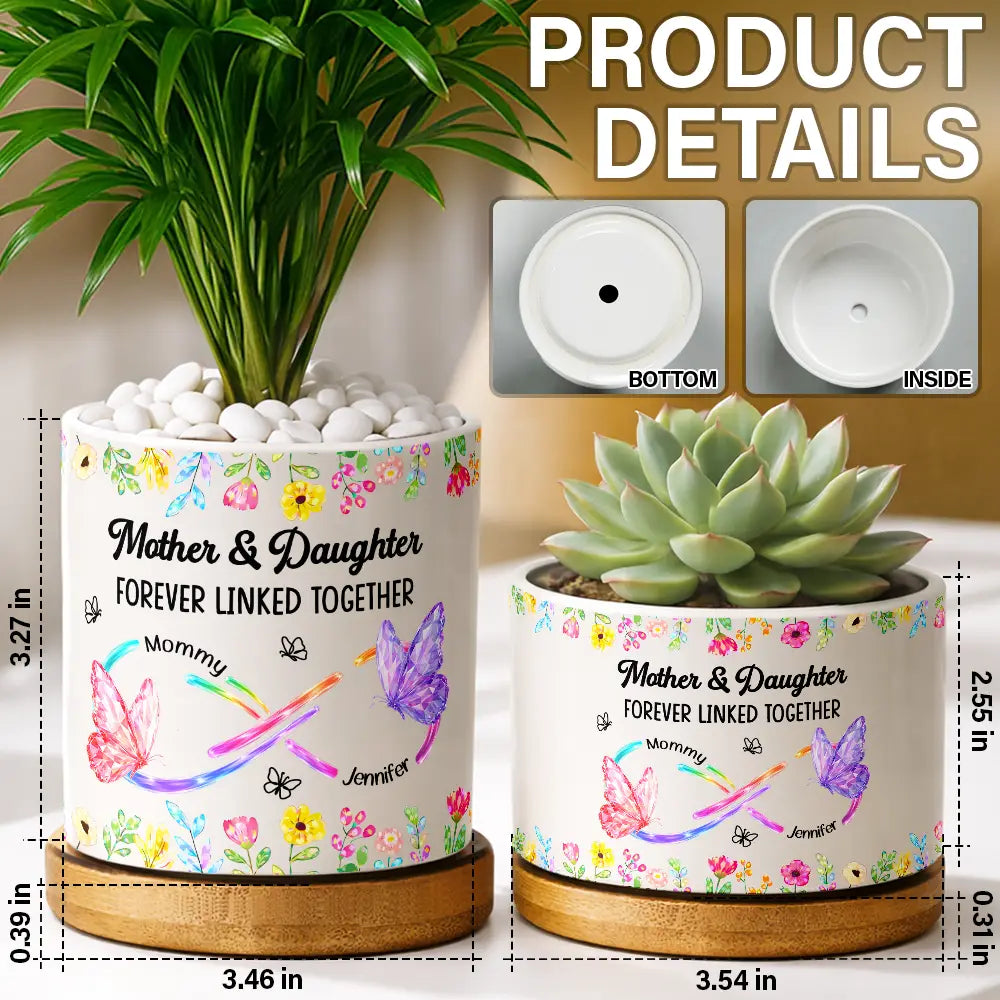 Gift For Mother,Gift For Grandma,Grandma - Grandkids,Mom - Daughters (Adult),Mom - Daughters (Young),Love,Happy - Mother And Daughter Forever Linked Together Crystal Butterflies - Personalized Ceramic Plant Pot