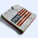 Stars & Stripes US Flag American Dad Grandpa - Personalized T Shirt - Gift For Father,Gift For Grandpa,Independence Day,Custom Text,Confident