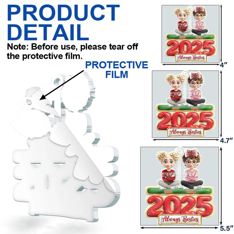 Gift For Bestie,Christmas,Happy,Gift For Sisters - 2025 Besties Sister Forever 3D Effect - Personalized Custom Shaped Acrylic Ornament