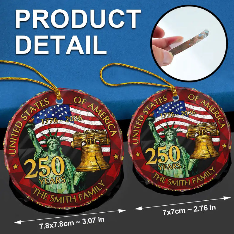 Independence Day,America 250th,Family,Gift For Bestie,Gift For Sibling,Gift For Grandparents,Gift For Yourself,Gift For Women,Gift For Men,Parents,Proud - 250th Anniversary USA - Personalized Circle Glass Ornament