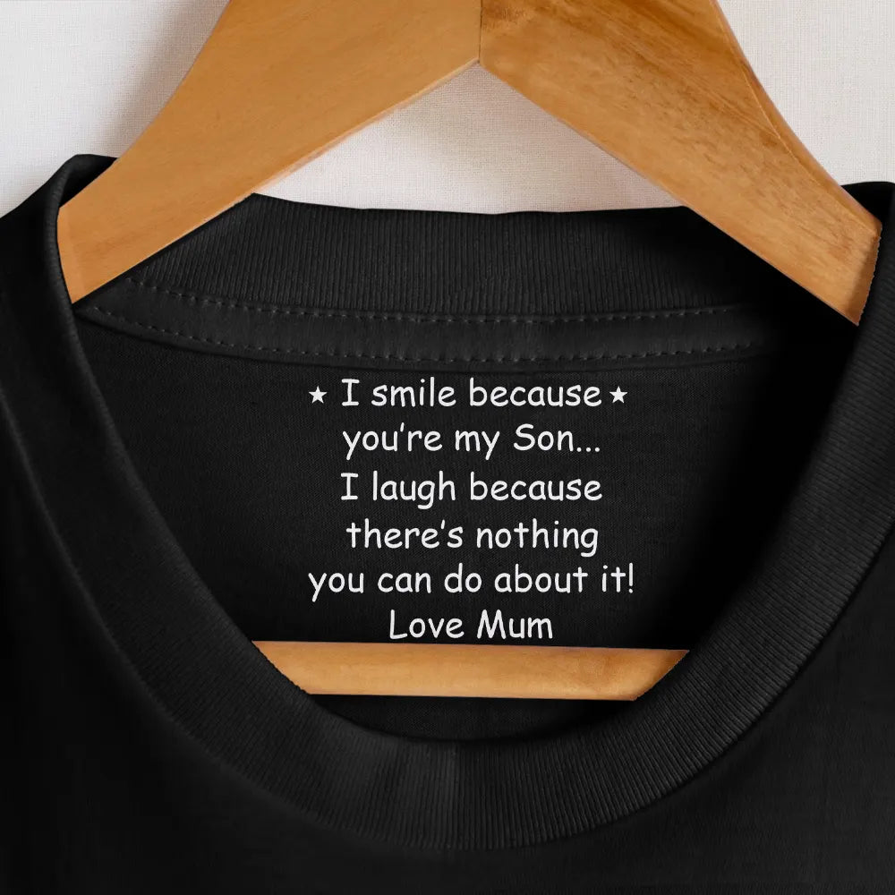 Mom - Sons,Gift For Son,Funny,Gift For Daughter - I Smile Because You Are My Son - Personalized T Shirt