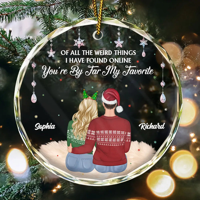 Christmas,Gift For Couples,Gift For Husband,Gift For Wife,Gift For Boyfriend,Gift For Girlfriend,Love - Of All The Weird Things - Personalized Glass Ornament