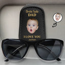 Custom Photo,Gift For Father,Gift For Grandpa,Happy,Non-Eng,Photo,Adorable - Custom Photo Drive Safe Daddy I Love You - Personalised Sunglasses Holder For Car Visor