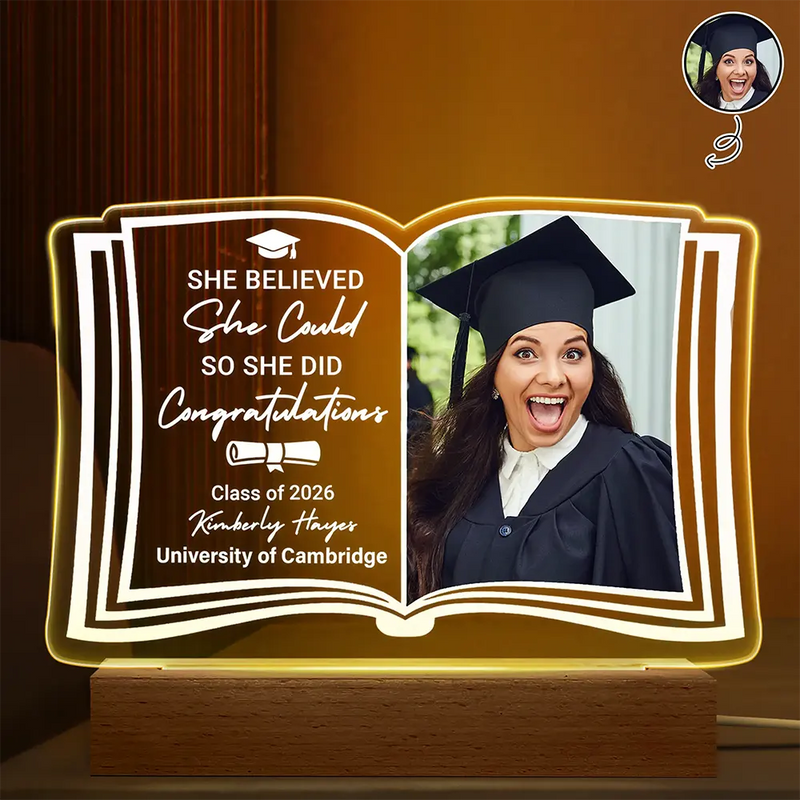 Gift For Yourself,Gift For Women,Gift For Men,Graduation,Happy - Custom Photo She Believed She Could - Graduation Gift - Personalised 3D Led Light Wooden Base