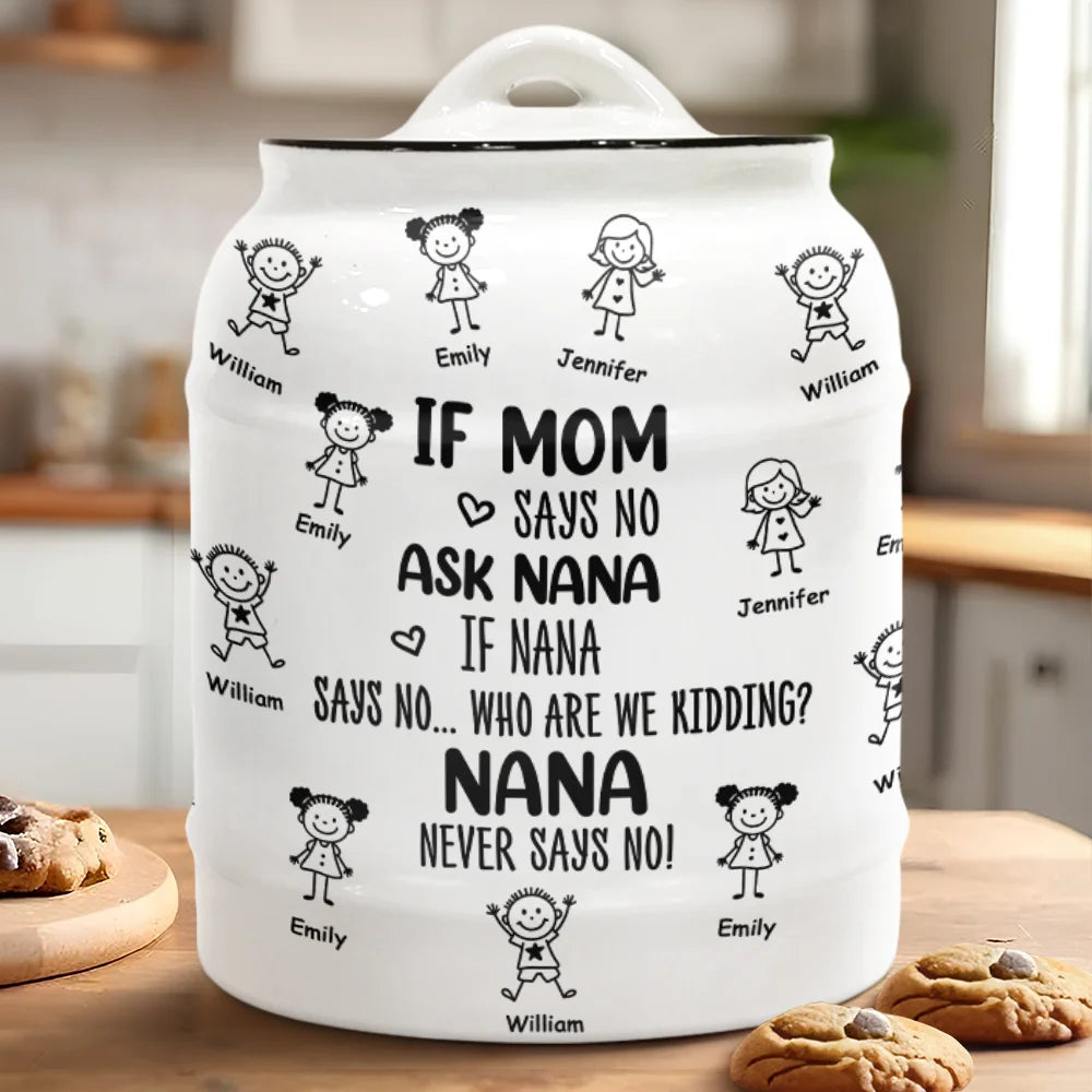 Gift For Grandma, Funny - Who Are We Kidding Grandma Never Says No - Personalized Cookie Jar