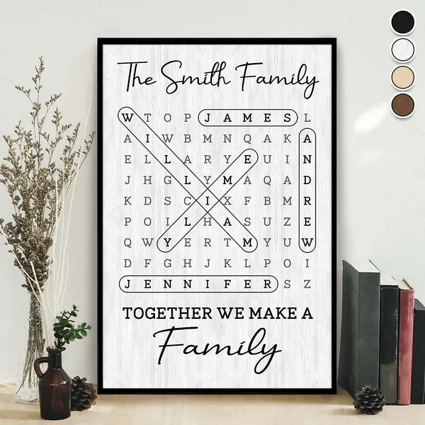 Family,Single Mom,Single Dad,LGBT,Pet Couple,Gift For Women,Gift For Men,Gift For Mother,Gift For Father,Gift For Grandparents,Happy - Word Search Puzzle Together We Make A Family - Personalized Poster