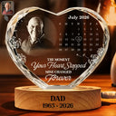 Top Market, Custom Photo, Sympathetic, Family, Memorial, Upload Full Photo, Calendar - Custom Photo Calendar The Moment Your Heart Stopped Memorial - Personalized Crystal Heart Shaped Lamp