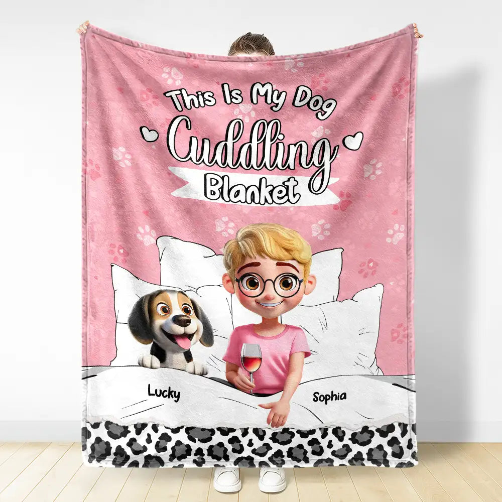 Dog Lovers, Pet Lovers, Dog Mom, Dog Dad, Pet Mom, Pet Dad, Love - My Dog Cuddling Blanket - Personalized Fleece Blanket, Sherpa Blanket