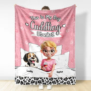 Dog Lovers, Pet Lovers, Dog Mom, Dog Dad, Pet Mom, Pet Dad, Love - My Dog Cuddling Blanket - Personalized Fleece Blanket, Sherpa Blanket