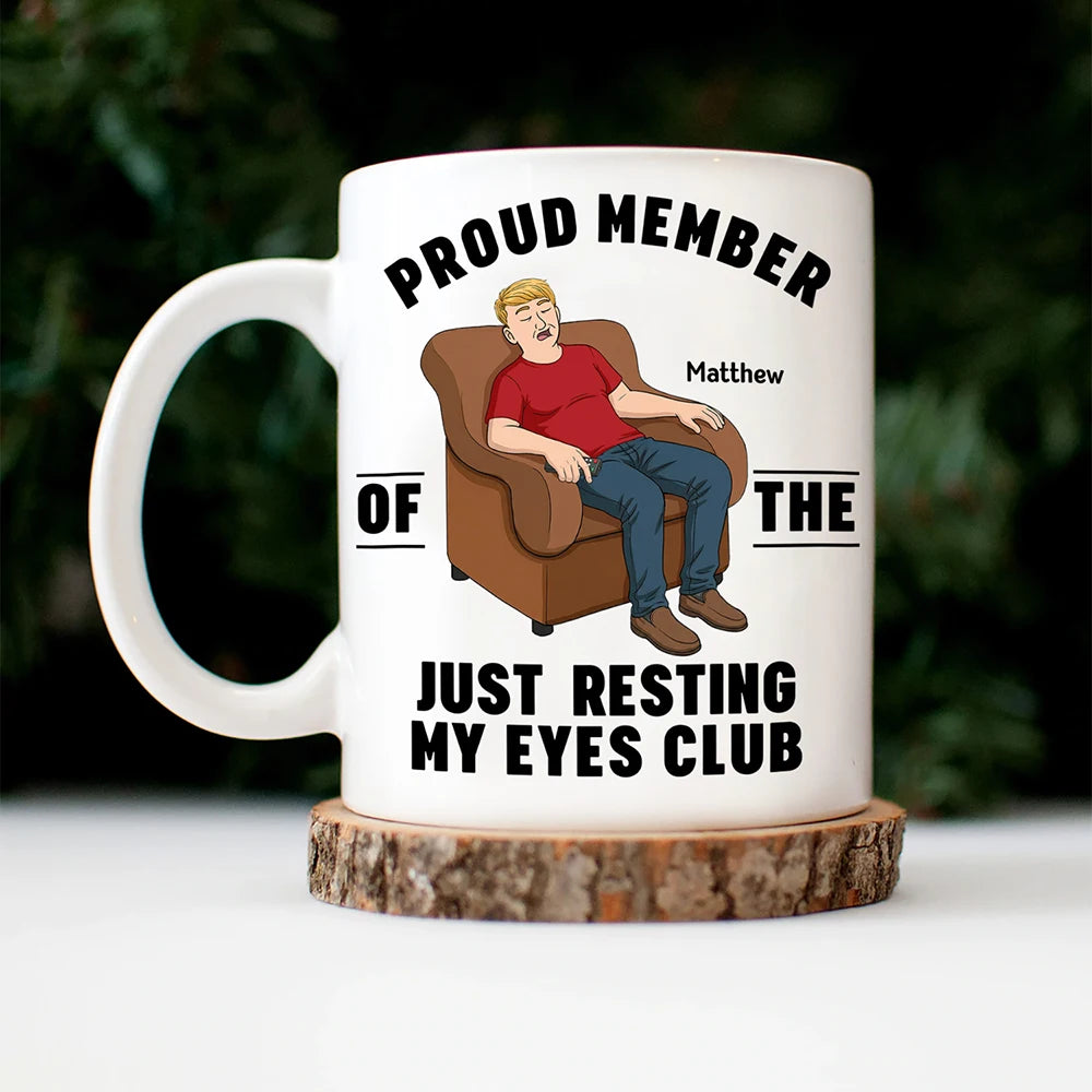 Gift For Father,Gift For Grandpa,Gift For Men,Non-Eng,Vector,Humorous - I'm Just Resting My Eyes - Personalized Mug