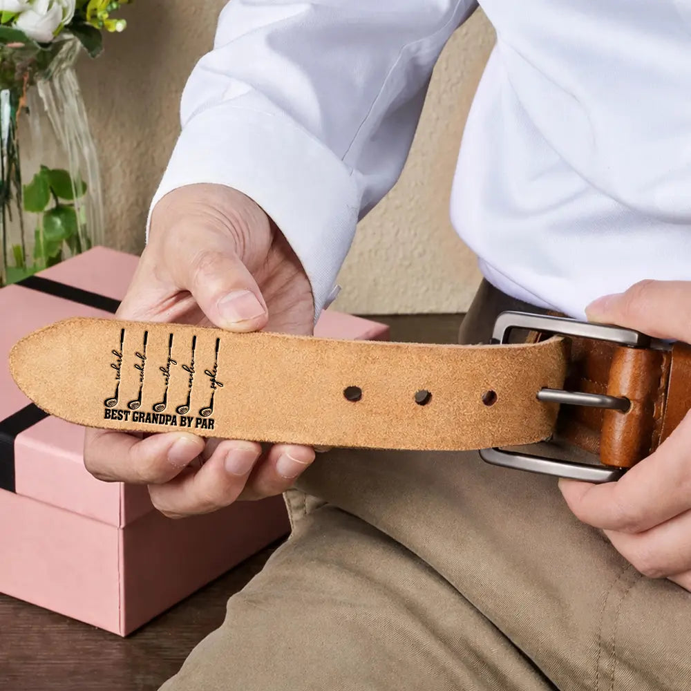 Gift For Grandpa,Gift For Father,Golf,Non-Eng,Icon,Proud - Best Dad Grandpa By Par Golf Clubs - Personalized Cowhide Leather Belt