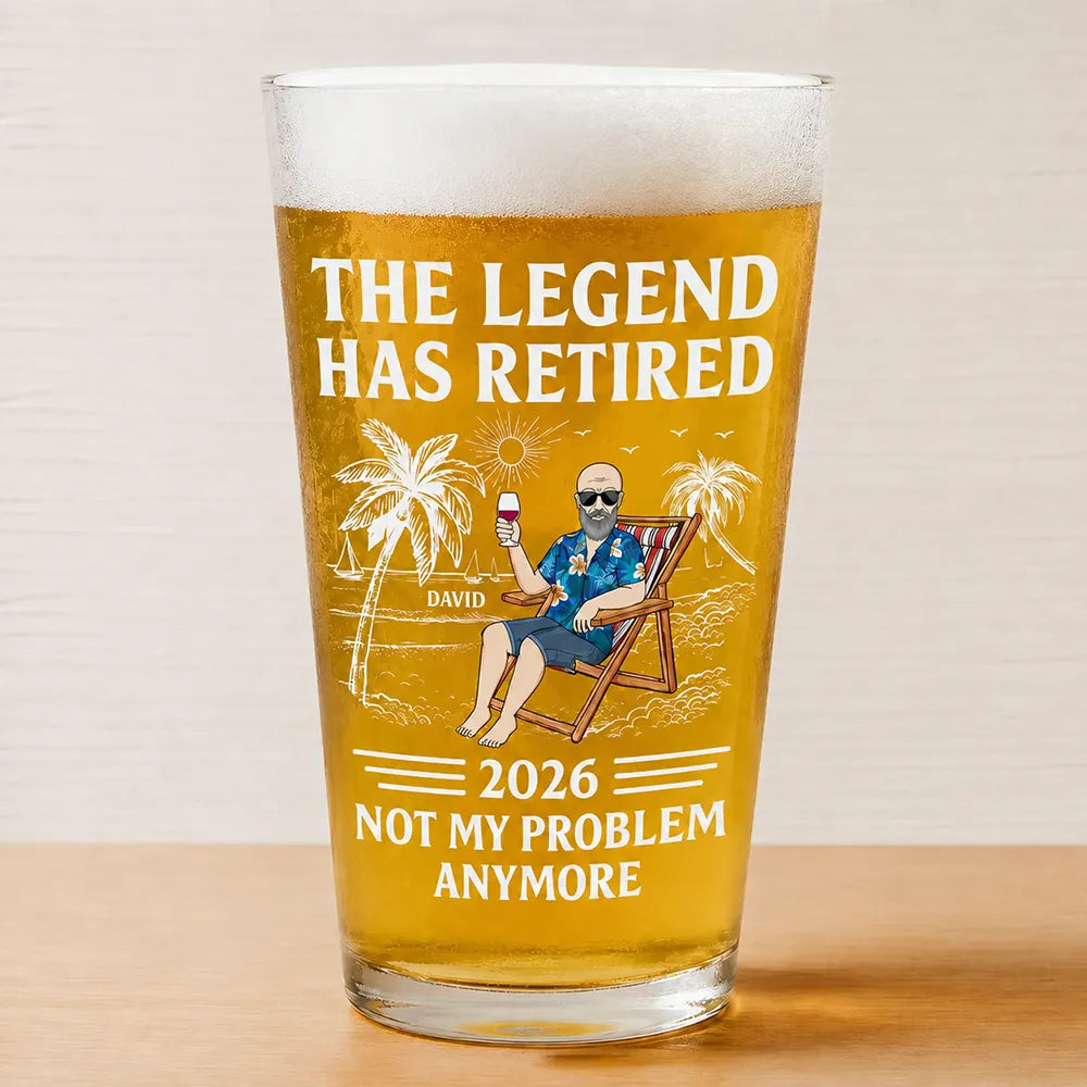 The Legend Has Retired Not My Problem Anymore - Personalized Beer Glas ...