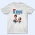 Just A Dad And His Girl 3D Cartoon - Personalized T Shirt