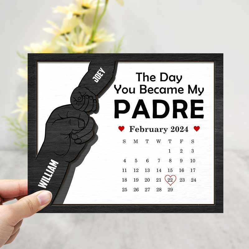 Calendar You Became My Daddy - Personalized 2-Layered Wooden Plaque With Stand