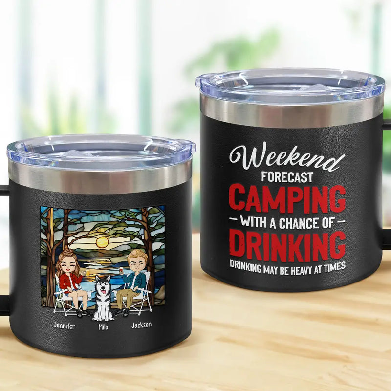 Prévisions de camping pour le week-end - Gobelet personnalisé en acier inoxydable de 14 oz avec poignée