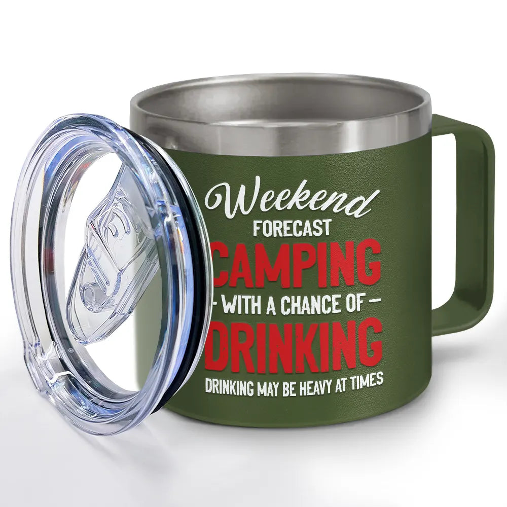 Prévisions de camping pour le week-end - Gobelet personnalisé en acier inoxydable de 14 oz avec poignée