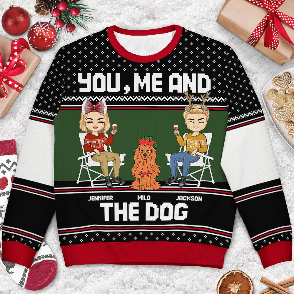 You, Me And The Dog - Personalized Unisex Ugly Sweater