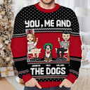 You, Me And The Dog - Personalized Unisex Ugly Sweater