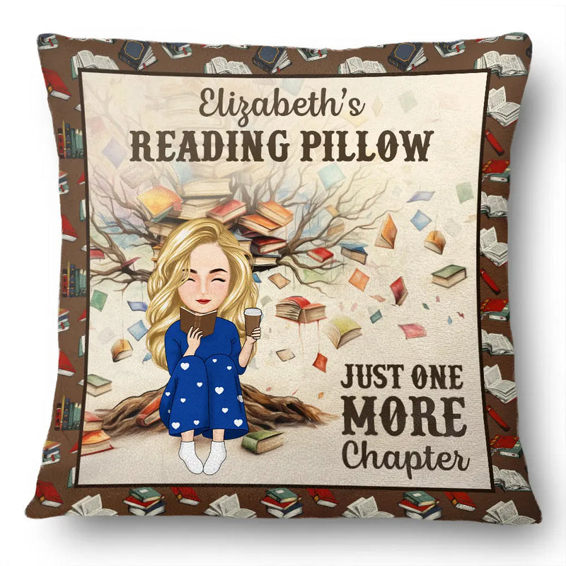 Reading, Gift For Yourself - Reading Pillow Just One More Chapter - Personalized Pillow