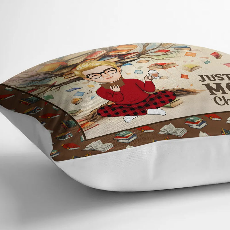 Reading, Gift For Yourself - Reading Pillow Just One More Chapter - Personalized Pillow