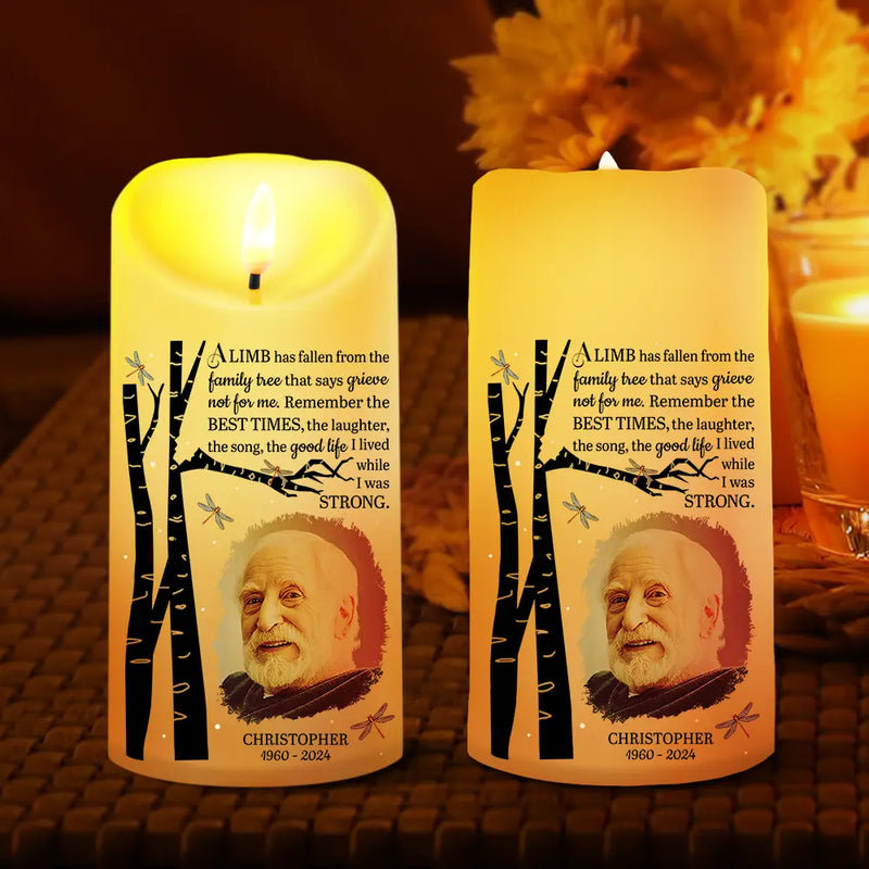 Memorial,Custom Photo,Gift For Wife,Gift For Husband,Gift For Grandma,Gift For Father,Gift For Mother,Gift For Grandpa,Gift For Grandparents,Parents,Gift For Daughter,Gift For Son,Gift For Sibling,Gift For Sisters,Gift For Brothers,Family,Sad,Christmas - Custom Photo Memorial A Limb Has Fallen - Personalized Flameless LED Candle
