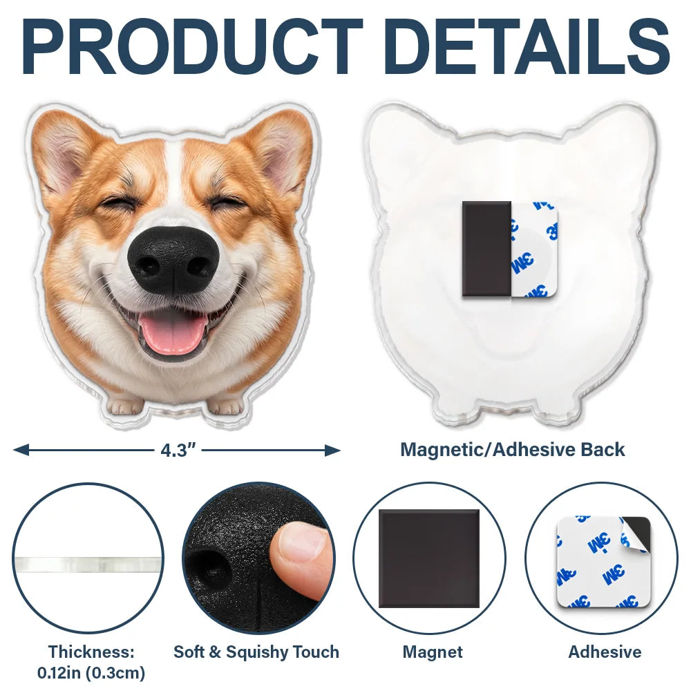 Custom Photo,Art Design,Dog Lovers,Pet Lovers,Playful,Photo - Squishy Dog Nose - Custom Photo Funny Dog Nose Boop It - Personalized Squishy Acrylic Fridge Magnet