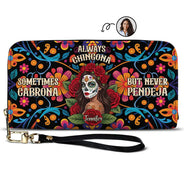 Art Design,Confident,Halloween,Gift For Yourself,Hispanic,Photo - Mexican Skull Woman Man - Custom Photo Sugar Skull Always Chingona Sometimes Cabrona But Never Pendeja Hispanic - Personalized Leather Long Wallet