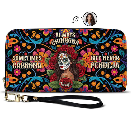 Custom Photo Sugar Skull Always Chingona Sometimes Cabrona But Never Pendeja Hispanic - Personalized Leather Long Wallet
