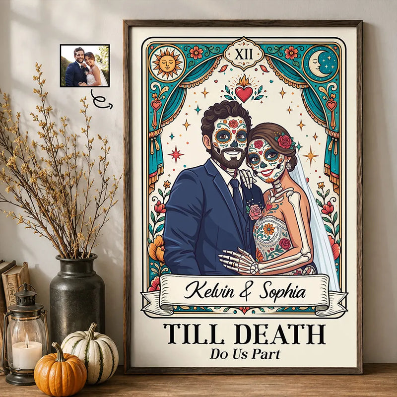 Art Design,Halloween,Romantic,Gift For Couples,Photo - Skeleton Day Of The Dead - Custom Photo Sugar Skull Cartoon Couple Till Death Do Us Part - Personalized Poster
