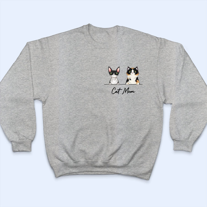 Pet Lovers Personal Stalkers - Personalized Custom T Shirt